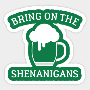 St Paddys Day Bring On The Shenanigans Sticker